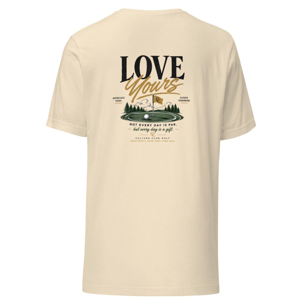 Love Yours Tee