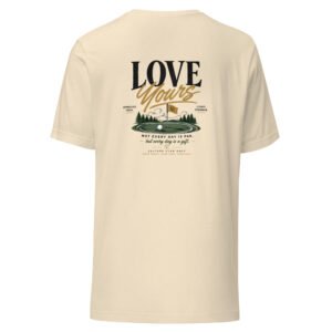 Love Yours Tee